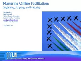 Mastering Online Facilitation: Organizing, Scripting, and Preparing