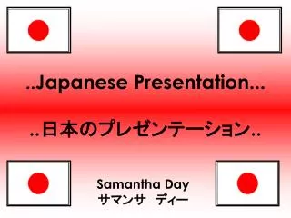 .. Japanese Presentation... .. ???????????? ..