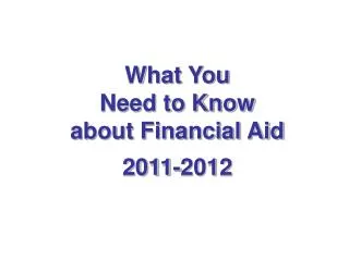 What You Need to Know about Financial Aid 2011-2012