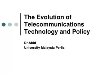 The Evolution of Telecommunications Technology and Policy