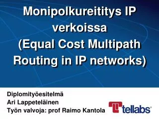 monipolkureititys ip verkoissa equal cost multipath routing in ip networks