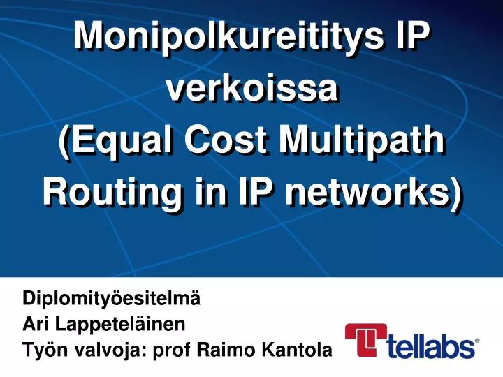 monipolkureititys ip verkoissa equal cost multipath routing in ip networks
