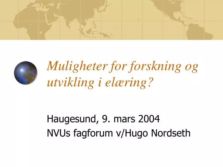 muligheter for forskning og utvikling i el ring