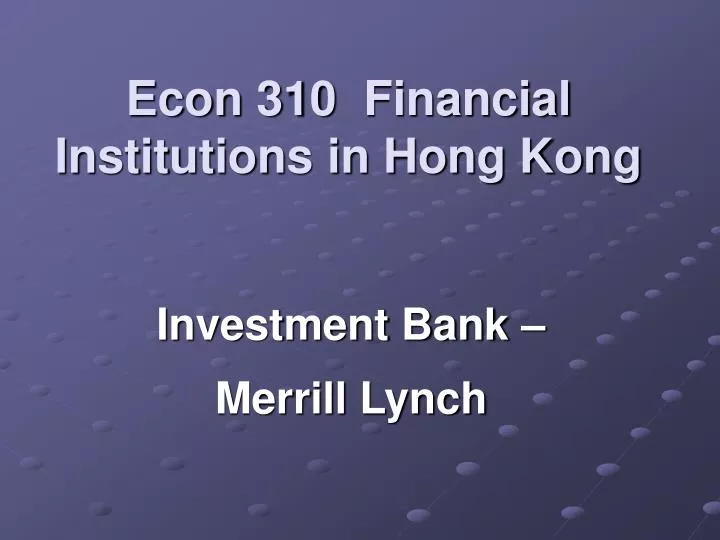 econ 310 financial institutions in hong kong