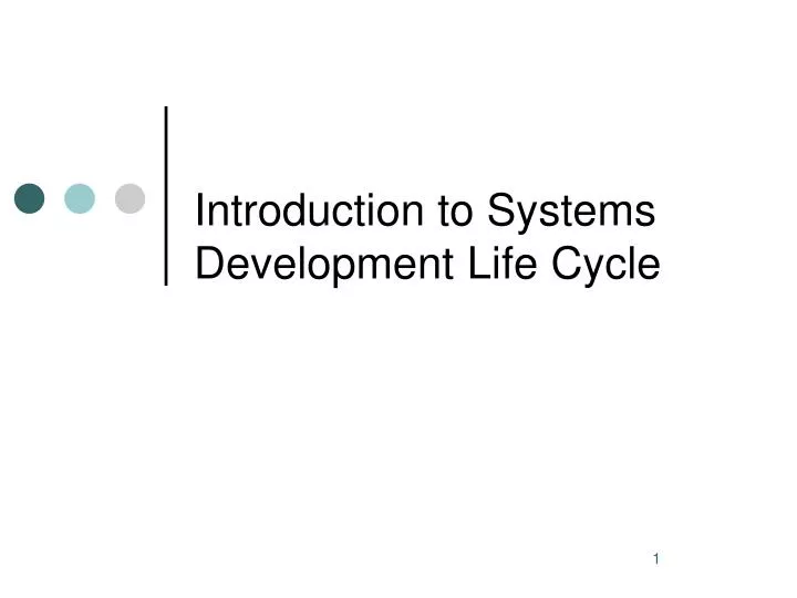 introduction to systems development life cycle