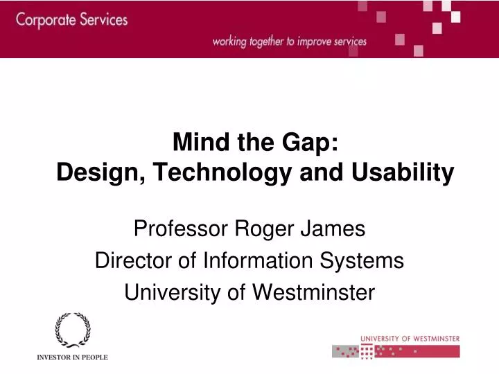 mind the gap design technology and usability