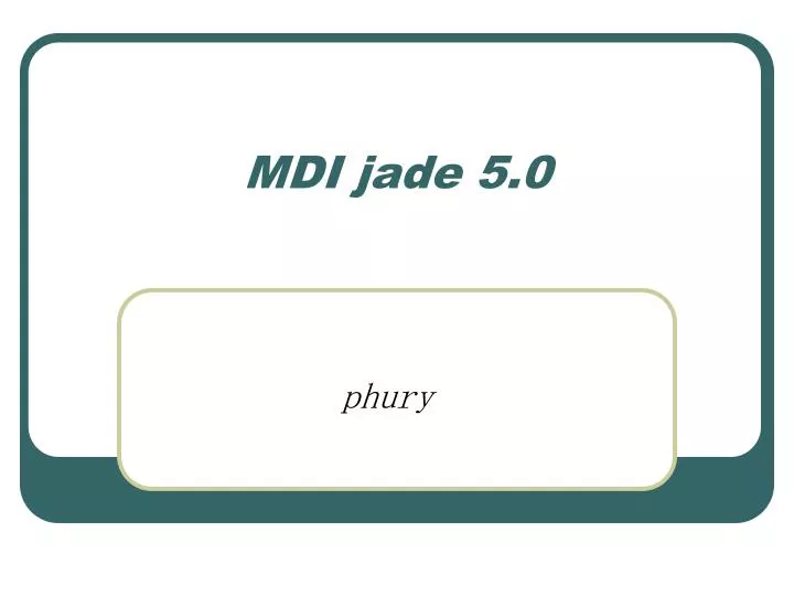 mdi jade 5 0