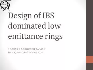 Design of IBS dominated low emittance rings