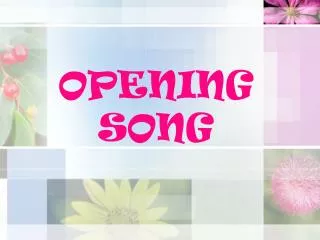opening song