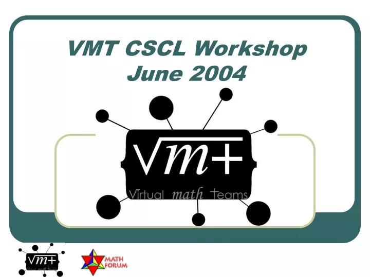 vmt cscl workshop june 2004