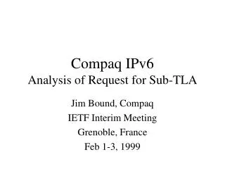 Compaq IPv6 Analysis of Request for Sub-TLA