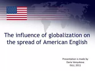 The influence of globalization on the spread of American English