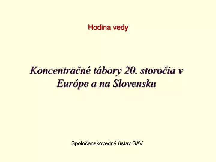 koncentra n t bory 20 storo ia v eur pe a na slovensku