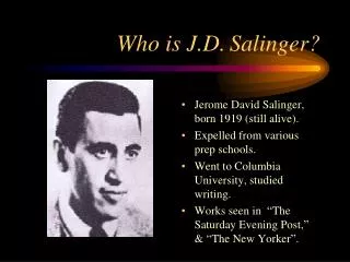 Who is J.D. Salinger?