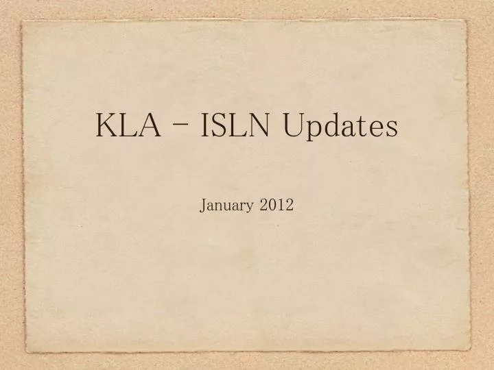 kla isln updates