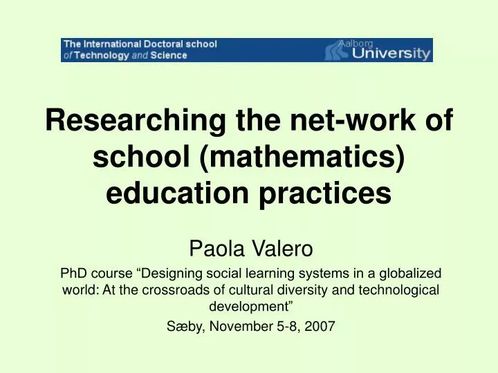 researching the net work of school mathematics education practices