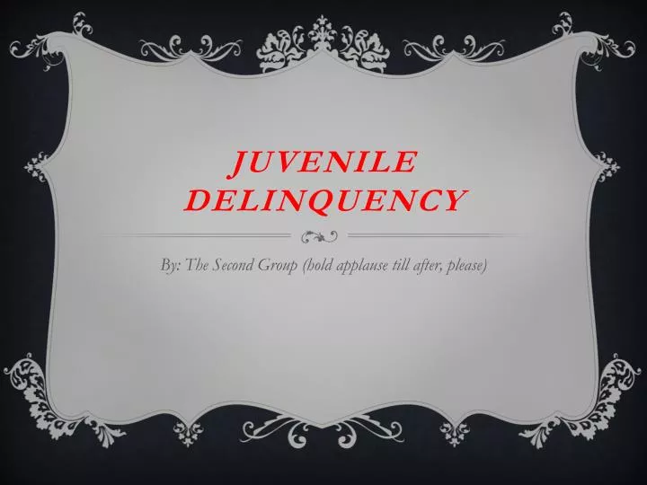 juvenile delinquency