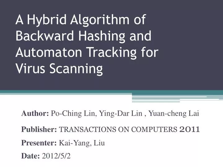 a hybrid algorithm of backward hashing and automaton tracking for virus scanning