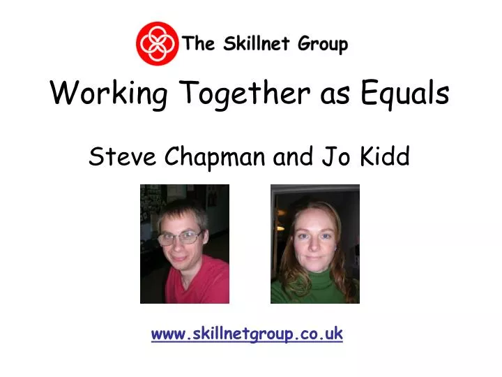 working together as equals steve chapman and jo kidd