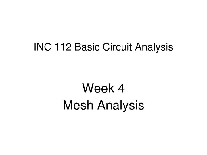 inc 112 basic circuit analysis