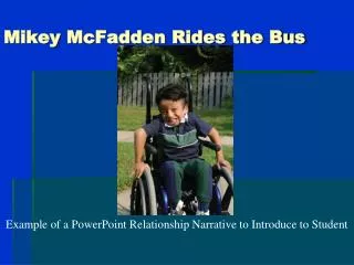 Mikey McFadden Rides the Bus