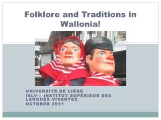 Folklore and Traditions in Wallonia !