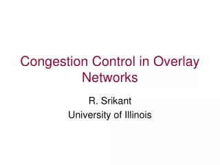 Congestion Control in Overlay Networks