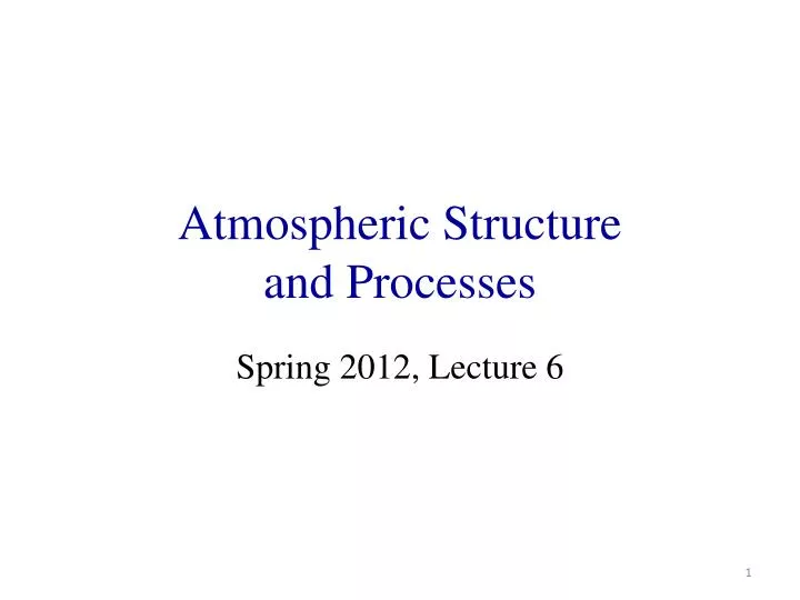 atmospheric structure and processes