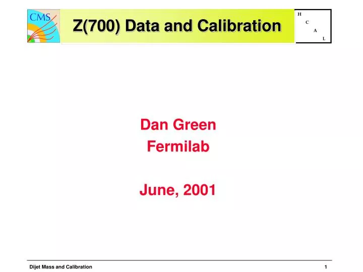 z 700 data and calibration