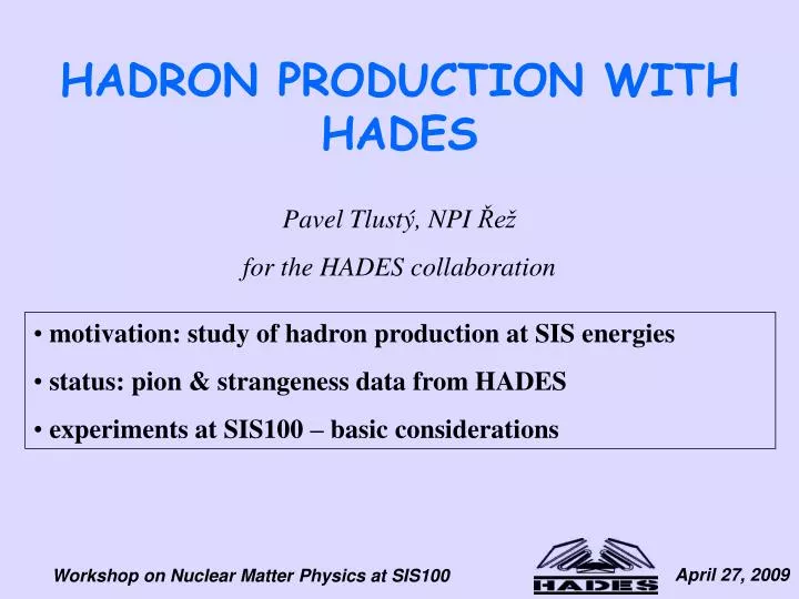 hadron production with hades