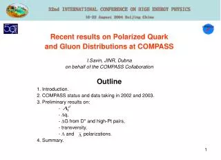 Recent results on Polarized Quark and Gluon Distributions at COMPASS I.Savin, JINR, Dubna