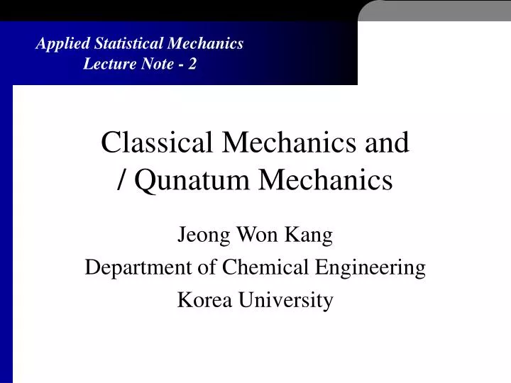 classical mechanics and qunatum mechanics