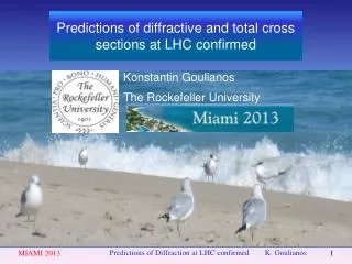 Predictions of diffractive and total cross sections at LHC confirmed
