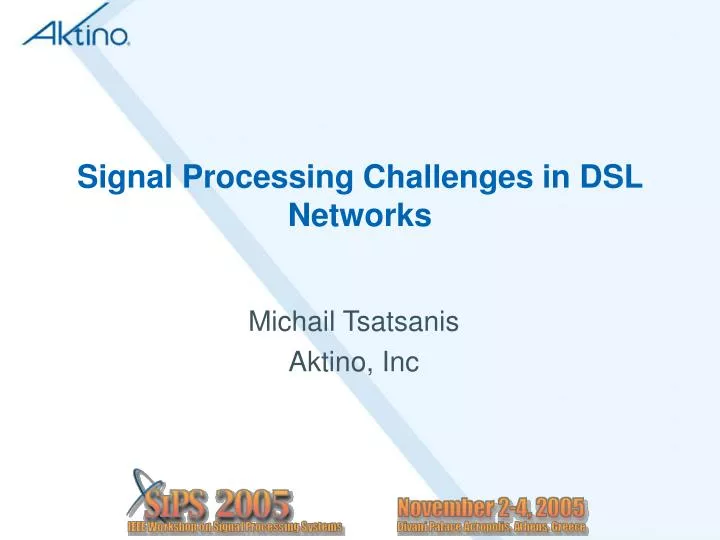 signal processing challenges in dsl networks