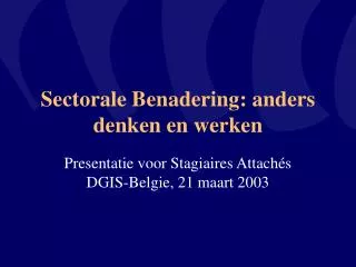 sectorale benadering anders denken en werken