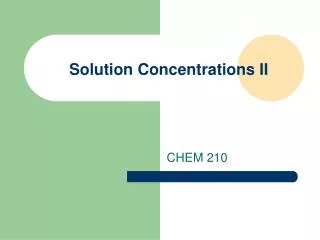 Solution Concentrations II