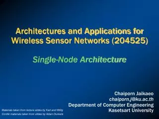 Architectures and Applications for Wireless Sensor Networks (204525) Single-Node Architecture