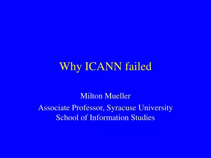 why icann failed
