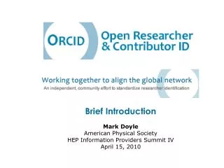 Brief Introduction Mark Doyle American Physical Society HEP Information Providers Summit IV