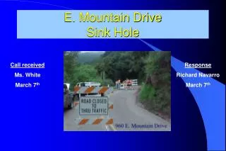 E. Mountain Drive Sink Hole
