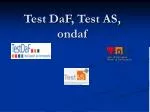 Test DaF , Test AS , ondaf - slide 1