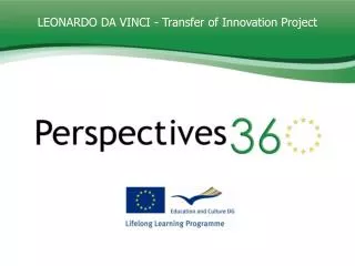 LEONARDO DA VINCI - Transfer of Innovation Project