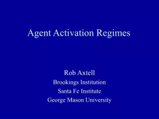 Agent Activation Regimes