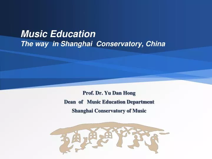 music education the way in shanghai conservatory china