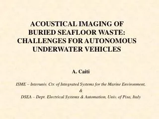 ACOUSTICAL IMAGING OF BURIED SEAFLOOR WASTE: CHALLENGES FOR AUTONOMOUS UNDERWATER VEHICLES