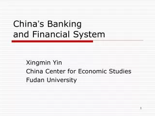 China ’ s Banking and Financial System