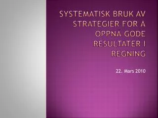 systematisk bruk av strategier for oppn gode resultater i regning