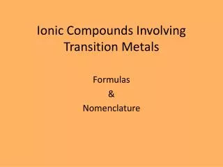 Ionic Compounds Involving Transition Metals