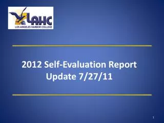 2012 Self-Evaluation Report Update 7/27/11