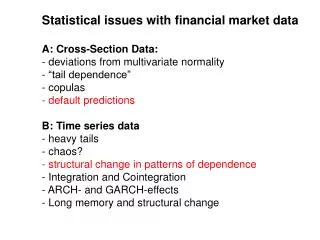 Statistical issues with financial market data A: Cross-Section Data: